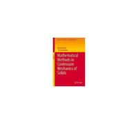 Mathematical Methods In Continuum Mechanics Of Solids