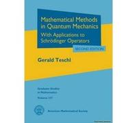 Mathematical Methods in Quantum Mechanics: With Applications to Schrodinger Operators