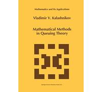 Mathematical Methods In Queuing Theory