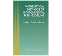 Mathematical Methods Of Environmental Risk Modeling