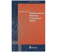 Mathematical Methods Of Quantum Optics