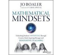 Mathematical Mindsets: Unleashing Students' Potential Through Creative Math, Inspiring Messages And Innovative Teaching (Paperback) Jo Boaler, Carol Dweck (Auteur)