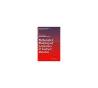 Mathematical Modeling And Applications In Nonlinear Dynamics