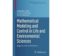 Mathematical Modeling And Control In Life And Environmental Sciences