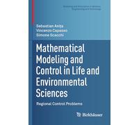 Mathematical Modeling and Control in Life and Environmental Sciences: Regional Control Problems