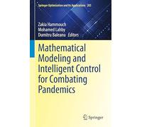 Mathematical Modeling and Intelligent Control for Combating Pandemics