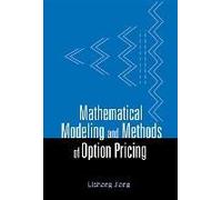 Mathematical Modeling And Methods Of Option Pricing