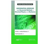 Mathematical Modeling And Numerical Methods In Chemical Physics And Mechanics
