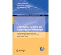 Mathematical Modeling and Supercomputer Technologies: 25th International Conference, MMST 2025, Nizhny Novgorod, Russia, November 17-19, 2025, Revised Selected Papers
