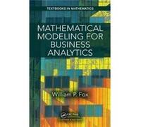 Mathematical Modeling For Business Analy William P Naval Postgraduate School Fox, (Auteur)