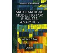 Mathematical Modeling For Business Analytics