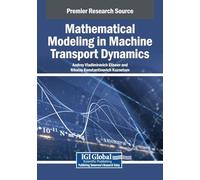 Mathematical Modeling in Machine Transport Dynamics