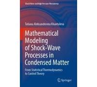 Mathematical Modeling Of Shock-Wave Processes In Condensed Matter