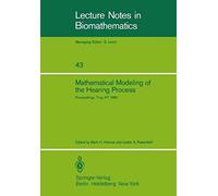 Mathematical Modeling Of The Hearing Process