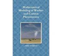 Mathematical Modeling of Warfare and Combat Phenomenon - [Version Originale] Jeffrey Strickland (Auteur)