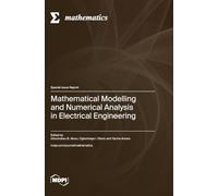 Mathematical Modelling and Numerical Analysis in Electrical Engineering