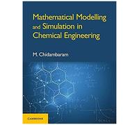 Mathematical Modelling And Simulation In Chemical Engineering