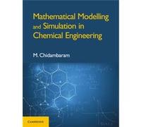 Mathematical Modelling and Simulation in Chemical Engineering by Chidambaram & M. Indian Institute of Technology & Madras Inconnu (Auteur)