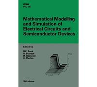 Mathematical Modelling And Simulation Of Electrical Circuits And Semiconductor Devices