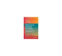 Mathematical Modelling For Teachers