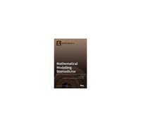 Mathematical Modelling In Biomedicine