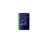 Mathematical Modelling Of Waves In Multi-Scale Structured Media