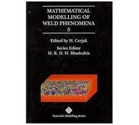 Mathematical Modelling Of Weld Phenomena: No. 5
