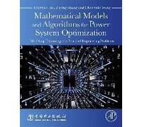 Mathematical Models And Algorithms For Power System Optimization