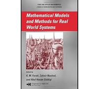 Mathematical Models And Methods For Real World Systems (Lecture Notes In Pure And Applied Mathematics)