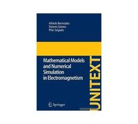 Mathematical Models And Numerical Simulation In Electromagnetism