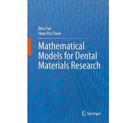 Mathematical Models For Dental Materials Research