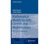 Mathematical Models For Eddy Currents And Magnetostatics