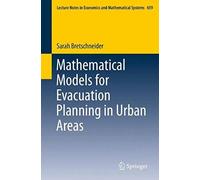 Mathematical Models For Evacuation Planning In Urban Areas