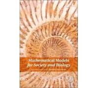 Mathematical Models For Society And Biology