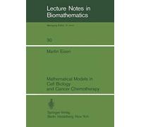Mathematical Models In Cell Biology And Cancer Chemotherapy