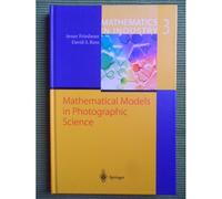 Mathematical Models In Photographic Science