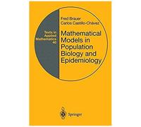 Mathematical Models In Population Biology And Epidemiology
