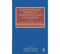Mathematical Models of Perception and Cognition Volume II (Scientific Psychology Series) - [Version Originale] Inconnu (Auteur)