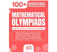 Mathematical Olympiads for High School: 100+ Olympiad Level Exercises with Detailed Solutions - Prepare for National and International Competitions (High School Math)