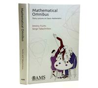 Mathematical Omnibus: Thirty Lectures on Classic Mathematics