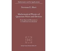 Mathematical Physics Of Quantum Wires And Devices
