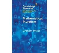 Mathematical Pluralism - Graham City University of New York Priest - Cambridge University Press - Livre en Anglais - Paperback Graham City University of New York PriestGraham City University of New Yo