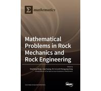 Mathematical Problems In Rock Mechanics And Rock Engineering