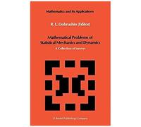 Mathematical Problems Of Statistical Mechanics And Dyanamics
