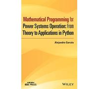 Mathematical Programming for Power Systems Operation: From Theory to Applications in Python