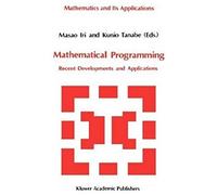 Mathematical Programming: Recent Developments And Applications