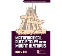 Mathematical Puzzle Tales from Mount Olympus by Liu & Andy University of Alberta & Canada Liu Andy University of Alberta Canada (Auteur)