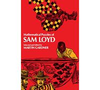 Mathematical Puzzles of Sam Loyd