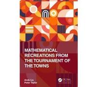 Mathematical Recreations from the Tournament of the Towns by Taylor & Peter University of Canberra & Australia Taylor Peter University of Canberra Australia (Auteur)
