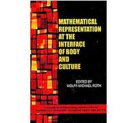Mathematical Representation at the Interface of Body and Culture Wolff-Michael Roth (Auteur)